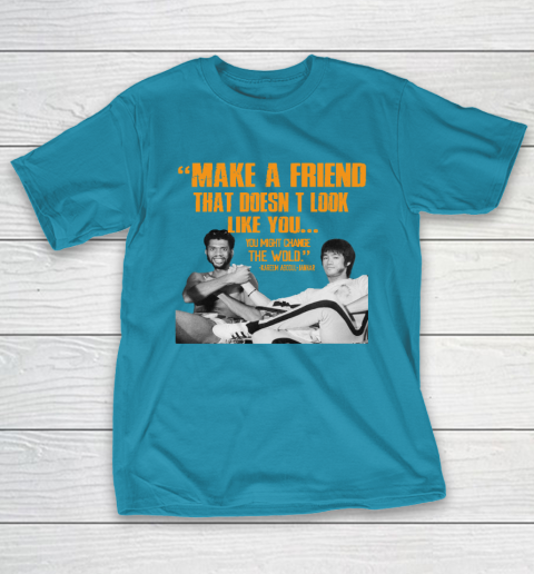 Kareem Abdul Jabbar Shirt Make A Friend That Doesn't Look Like You T-Shirt 7