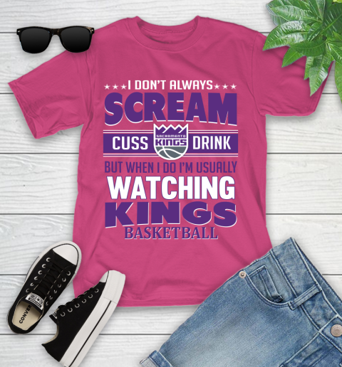 Sacramento Kings NBA Basketball I Scream Cuss Drink When I'm Watching My Team Youth T-Shirt 11