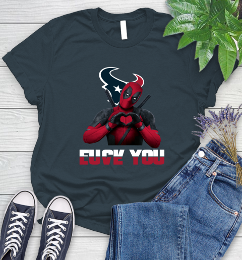 NHL Houston Texans Deadpool Love You Fuck You Football Sports Women's T-Shirt 11
