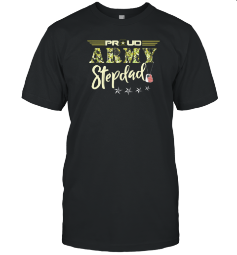 Proud Army Stepdad T-Shirt