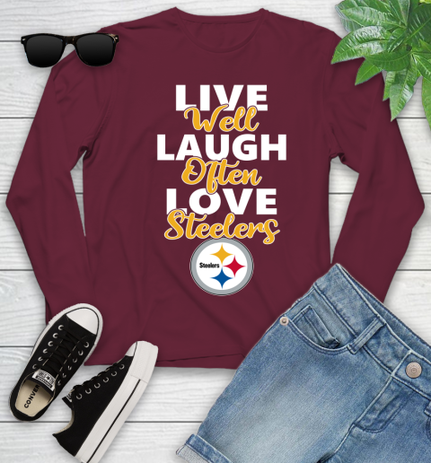 NFL Football Pittsburgh Steelers Live Well Laugh Often Love Shirt Youth Long Sleeve 5