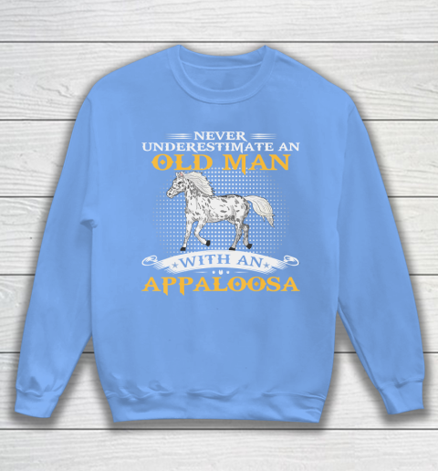 Father gift shirt Mens Never Underestimate An Old Man With An Appaloosa Horse Funny T Shirt Sweatshirt 8