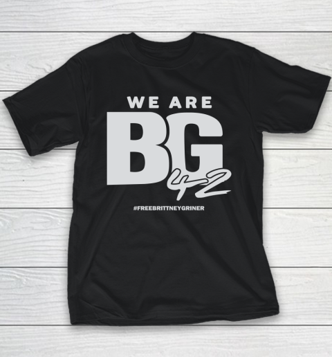 Free Brittney Griner Shirt We Are Bg 42 Youth T-Shirt