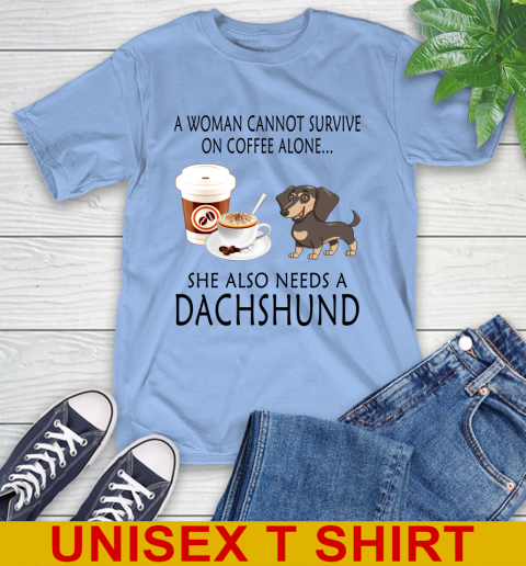 Women cannot survive on coffee alone she also need a DACHSHUND tshirt 11
