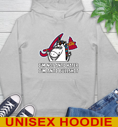 Atlanta Braves MLB Baseball Unicorn I'm Not Anti Hater I'm Anti Bullshit Hoodie 6