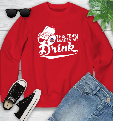 MLB Baseball This Team Makes Me Drink Adoring Fan Chicago Cubs Youth Sweatshirt 9 MLB Baseball This Team Makes Me Drink Adoring Fan Chicago Cubs Youth Sweatshirt - Image 9