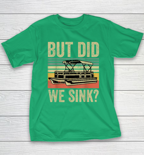 Boat Captain Shirt But Did We Sink Funny Pontoon Boating Youth T-Shirt 4