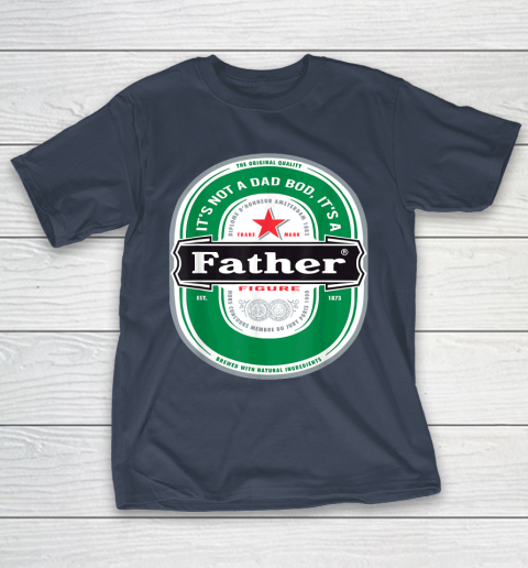 Beer Lover Funny Shirt Mens It's Not a Dad Bod It's a Father Figure Beer Fathers Day T-Shirt 3