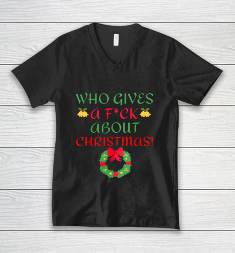 Who Gives A Fuck About Christmas Vulgar Anti Trump V-Neck T-Shirt