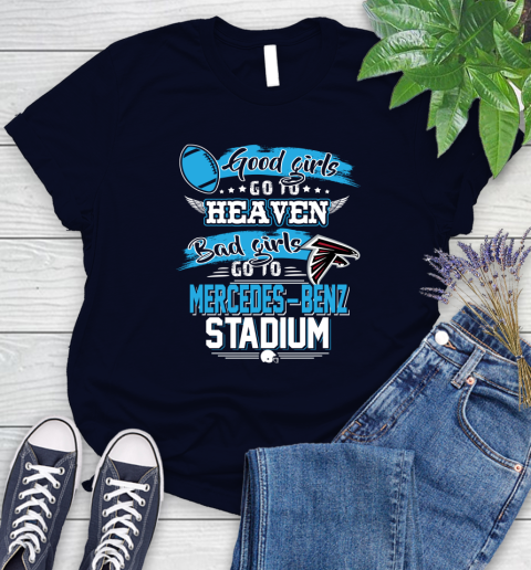 Atlanta Falcons NFL Bad Girls Go To Mercedes Benz Stadium Shirt