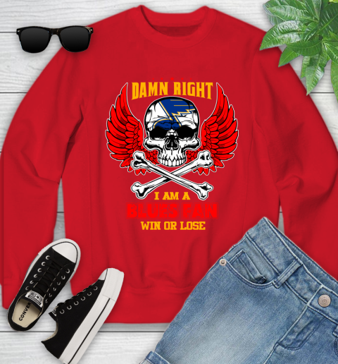 NHL Damn Right I Am A St.Louis Blues Win Or Lose Skull Hockey Sports Youth Sweatshirt 8