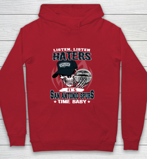 Listen Haters It is SPURS Time Baby NBA Youth Hoodie 7