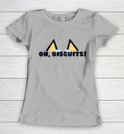 Bluey Oh Biscuits Mum Dad Cartoon Mother s Father s Day Women's T-Shirt 8