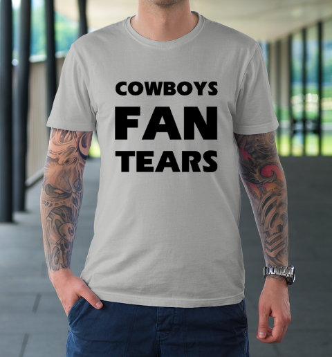 Cowboys Fan Tears T-Shirt 8