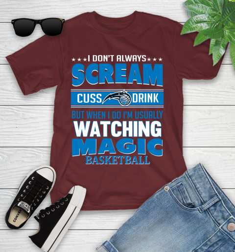 Orlando Magic NBA Basketball I Scream Cuss Drink When I'm Watching My Team Youth T-Shirt 14