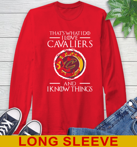 Cleveland Cavaliers NBA Basketball That's What I Do I Love My Team And I Know Things Game Of Thrones 66