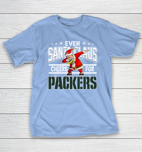 Green Bay Packers Even Santa Claus Cheers For Christmas NFL T-Shirt 10