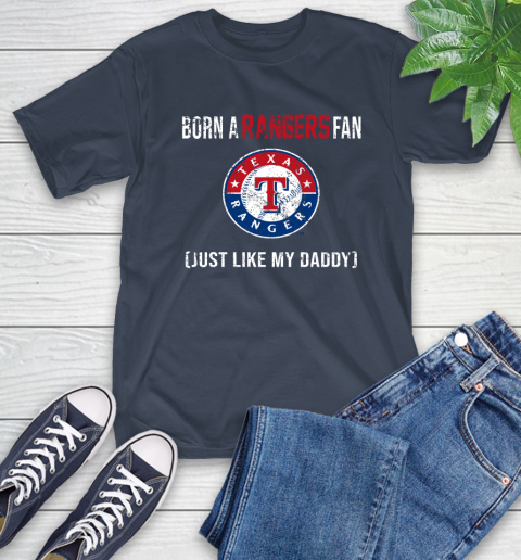 MLB Baseball Texas Rangers Loyal Fan Just Like My Daddy Shirt T-Shirt 3