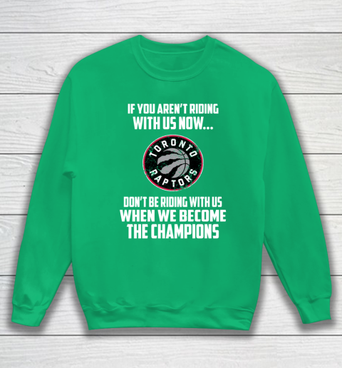 NBA Toronto Raptors Basketball We Become The Champions Sweatshirt 5