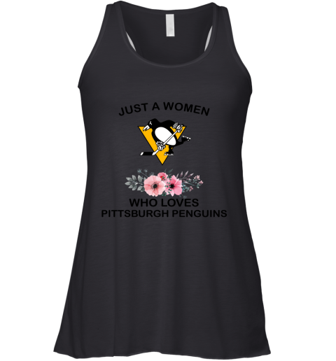 NHL Just A Woman Who Loves Pittsburgh Peguins Hockey Sports Racerback Tank