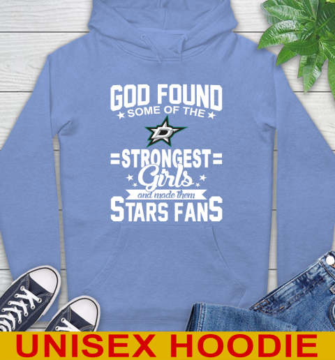 Dallas Stars NHL Football God Found Some Of The Strongest Girls Adoring Fans Hoodie 11