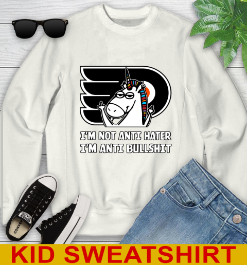 Philadelphia Flyers NHL Hockey Unicorn I'm Not Anti Hater I'm Anti Bullshit Youth Sweatshirt