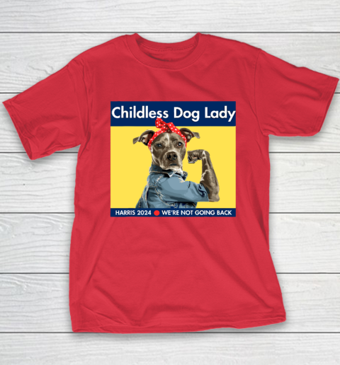 Childless Dog Lady Is Voting Kamala Election Usa 2024 Youth T-Shirt 7