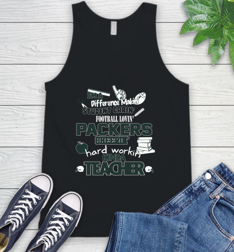 Green Bay Packers NFL I'm A Difference Making Student Caring Football Loving Kinda Teacher Tank Top