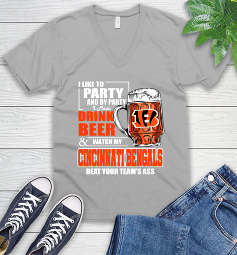 NFL I Like To Party And By Party I Mean Drink Beer and Watch My Cincinnati Bengals Beat Your Team's Ass Football V-Neck T-Shirt 3