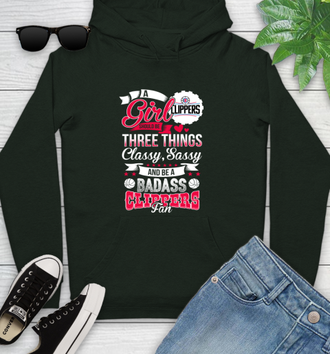 LA Clippers NBA A Girl Should Be Three Things Classy Sassy And A Be Badass Fan Youth Hoodie 14
