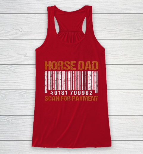 Horse Dad Scan For Payment Racerback Tank 4