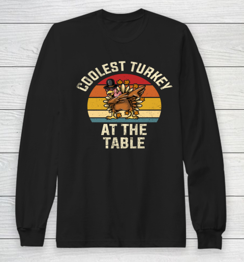 Thanksgiving Retro Coolest Turkey At The Table Funny Long Sleeve T-Shirt