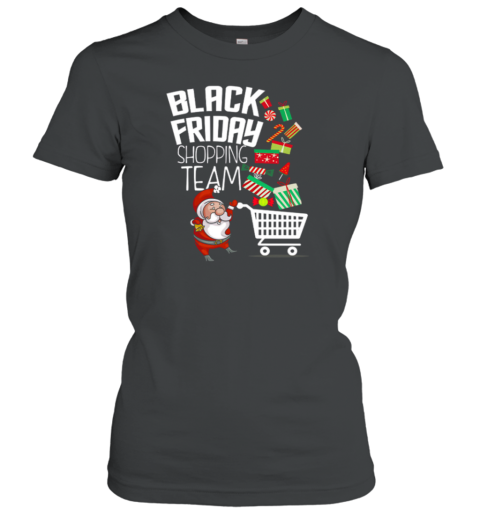 Black Friday Shopping Team Funny Christmas Women's T-Shirt