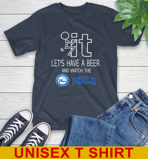 Philadelphia 76ers Basketball NBA Let's Have A Beer And Watch Your Team Sports T-Shirt 3