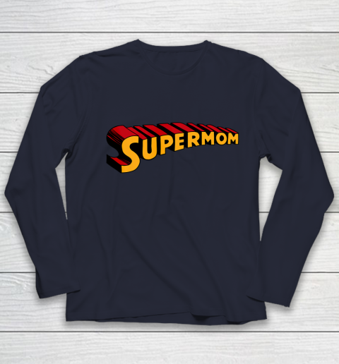 Super mom Superhero Mom for Super Mom Youth Long Sleeve 3