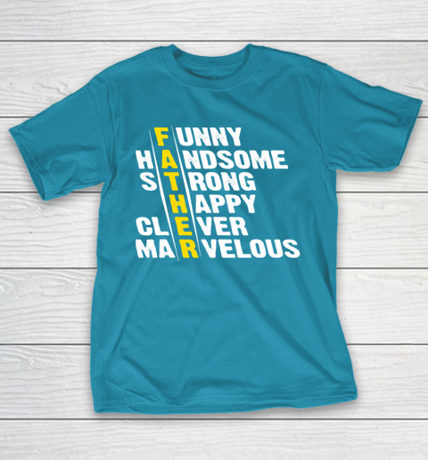 Marvelous T Shirt  Funny Handsome Strong Clever Marvelous Matching Father's Day T-Shirt 7
