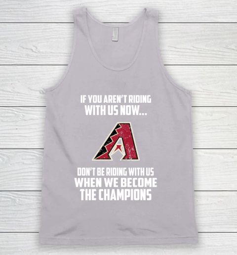 MLB Arizona Diamondbacks Baseball We Become The Champions Tank Top 3