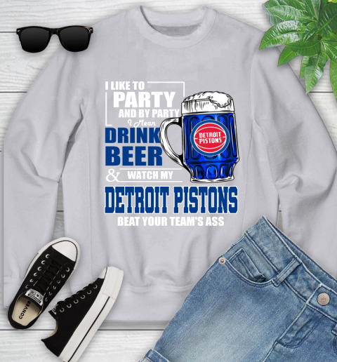 NBA Drink Beer and Watch My Detroit Pistons Beat Your Team's Ass Basketball Youth Sweatshirt 3