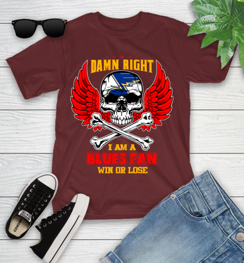 NHL Damn Right I Am A St.Louis Blues Win Or Lose Skull Hockey Sports Youth T-Shirt 14