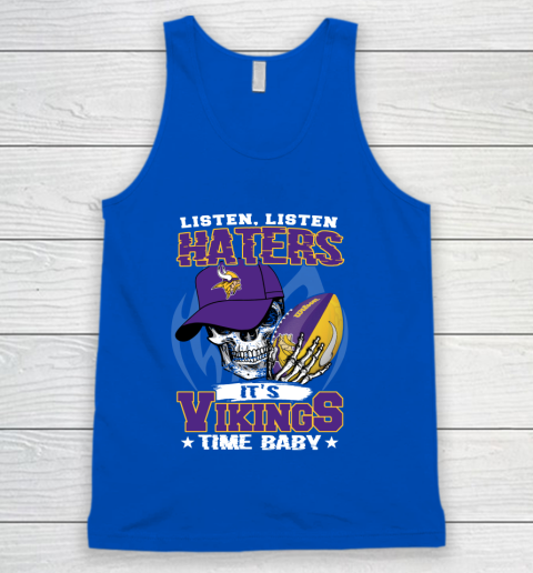 Listen Haters It is VIKINGS Time Baby NFL Tank Top - Image 5