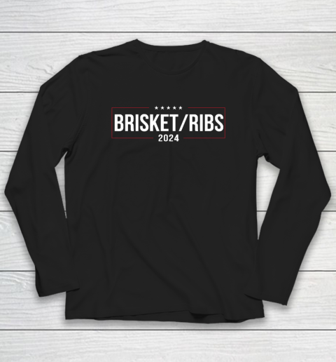 Brisket Ribs 2024 Long Sleeve T-Shirt