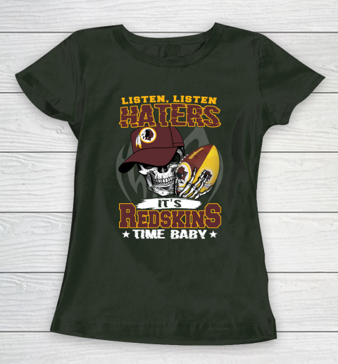 Listen Haters It is REDSKINS Time Baby NFL Women's T-Shirt 4