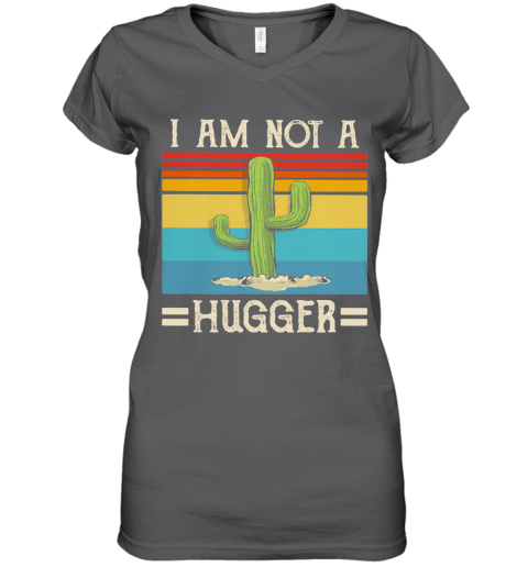 Download I Am Not A Hugger Cactus Vintage Women's V-Neck T-Shirt ...