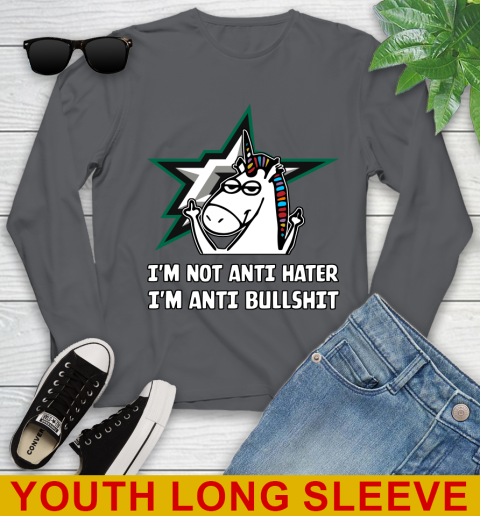Dallas Stars NHL Hockey Unicorn I'm Not Anti Hater I'm Anti Bullshit Youth Long Sleeve 9