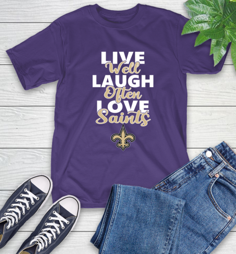 NFL Football New Orleans Saints Live Well Laugh Often Love Shirt T-Shirt 5