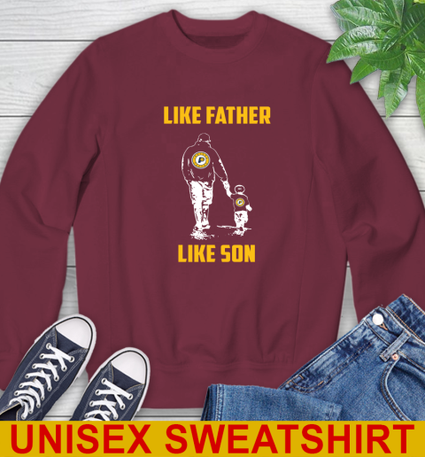 Indiana Pacers NBA Basketball Like Father Like Son Sports Sweatshirt 6