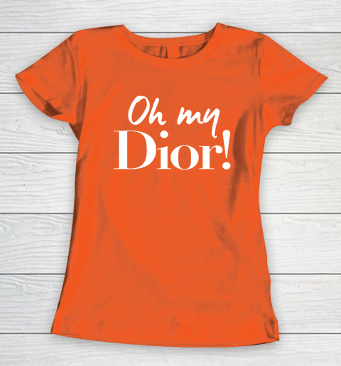 Oh My Dior Shirt Women's T-Shirt 3