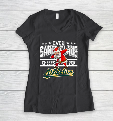 Oakland Athletics Even Santa Claus Cheers For Christmas MLB Women's V-Neck T-Shirt 6