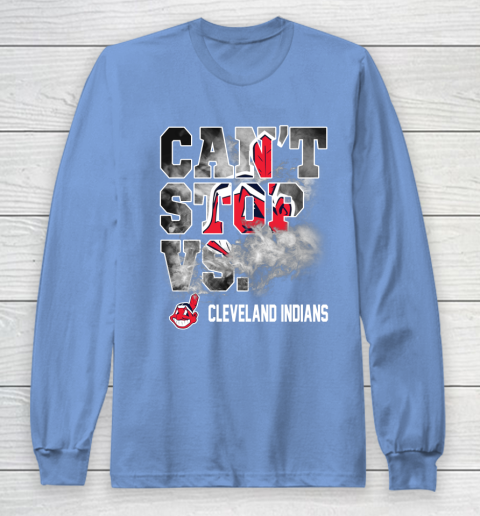 MLB Cleveland Indians Baseball Can't Stop Vs Cleveland Indians Long Sleeve T-Shirt 8