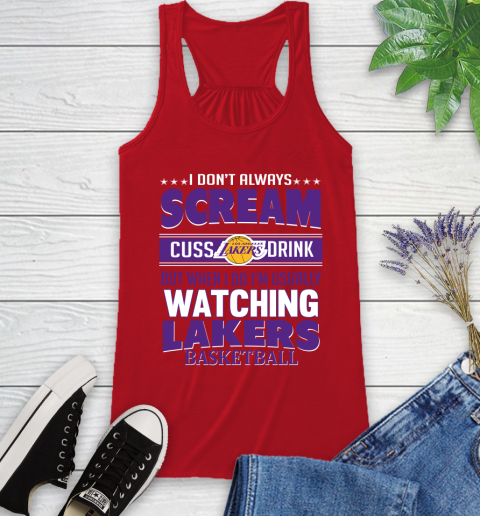 Los Angeles Lakers NBA Basketball I Scream Cuss Drink When I'm Watching My Team Racerback Tank 5